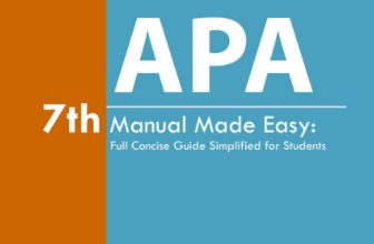 APA 7th Manual Made Easy: Full Concise Guide Simplified for Students: Updated for the APA 7th Edition (Student Citation Styles)