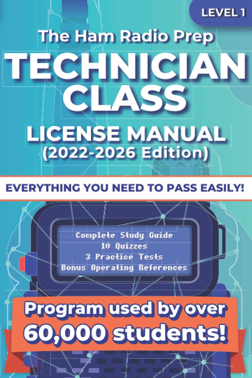 The Ham Radio Prep Technician Class License Manual (2022 – 2026)